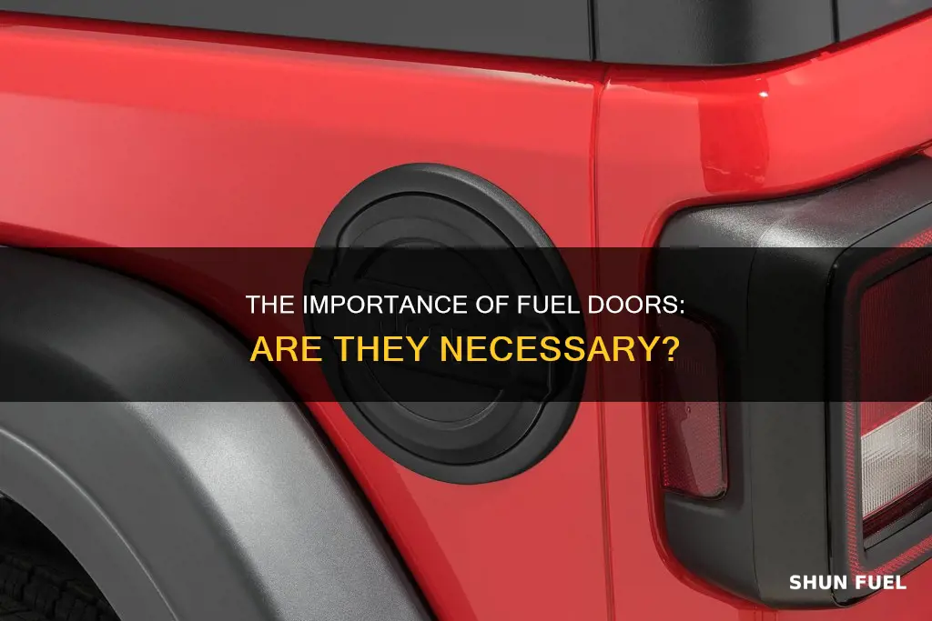 do you need a fuel door on your car