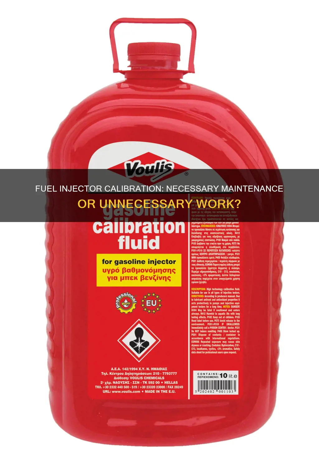 do you need to calibrate fuel injectors