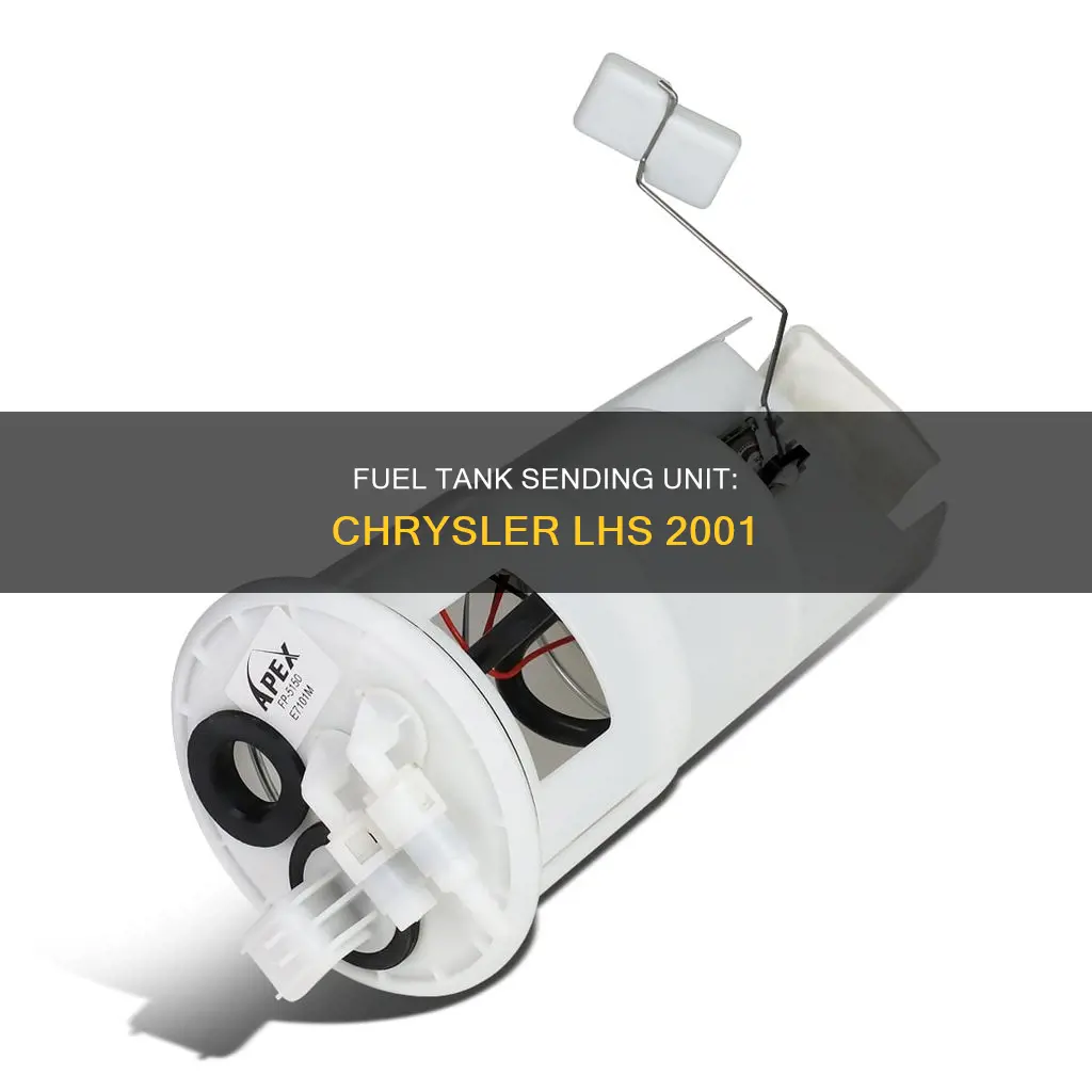 does 01 chrysler lhs have fuel tank sending unit