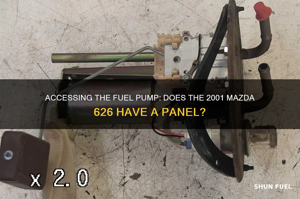 does 2001 mazda 626 have access panel to fuel pump