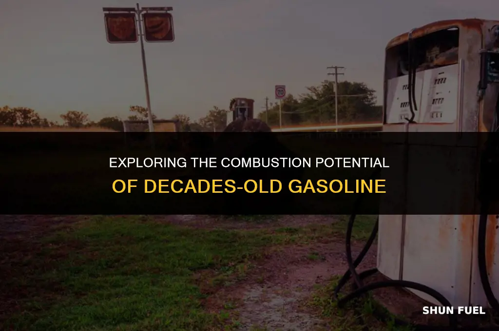 does 30 year old gasoline still burn