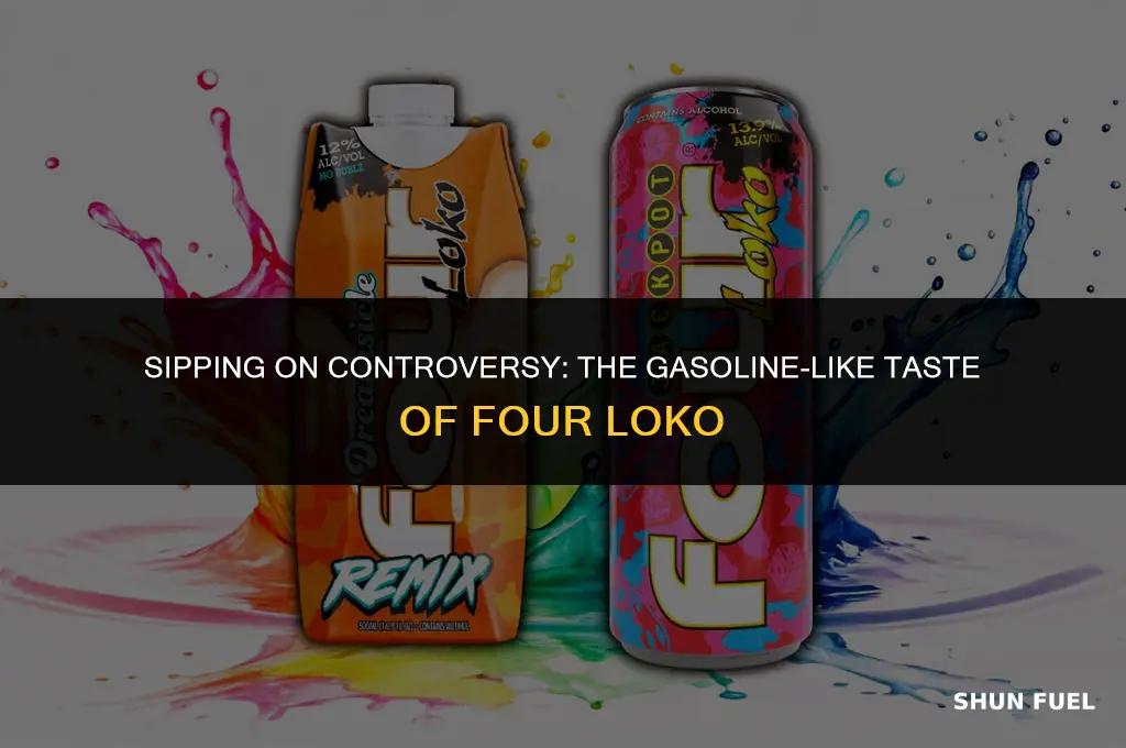 does 4loko taste like gasoline
