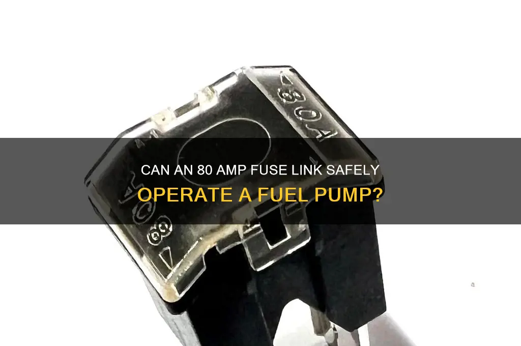 does 80 amp fuse link operate fuel pump