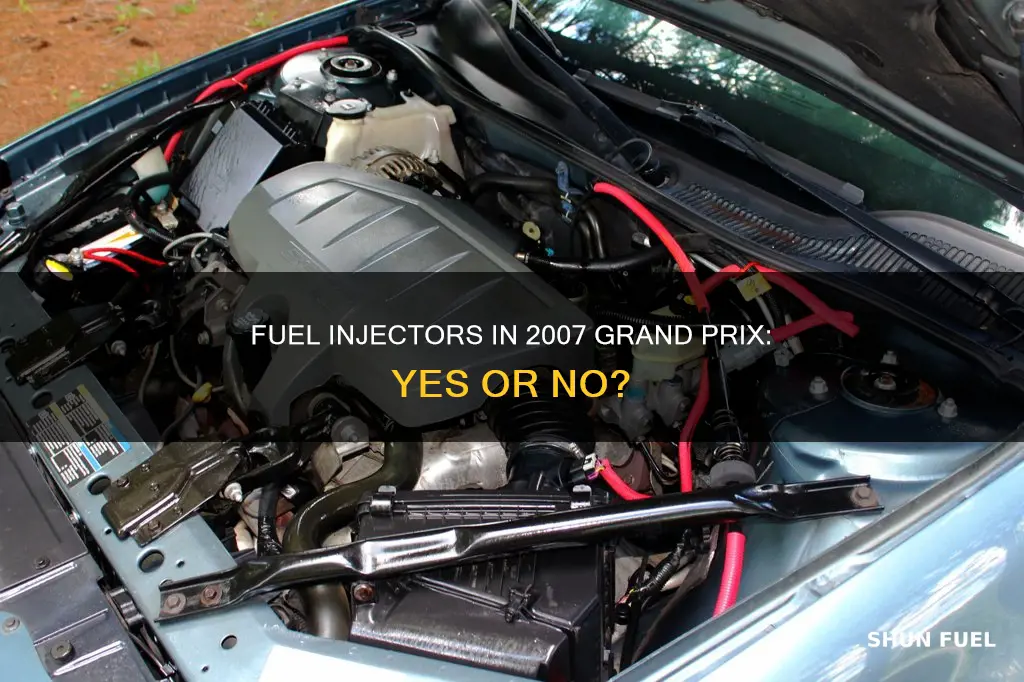 does a 07 grand prix have fuel injectors