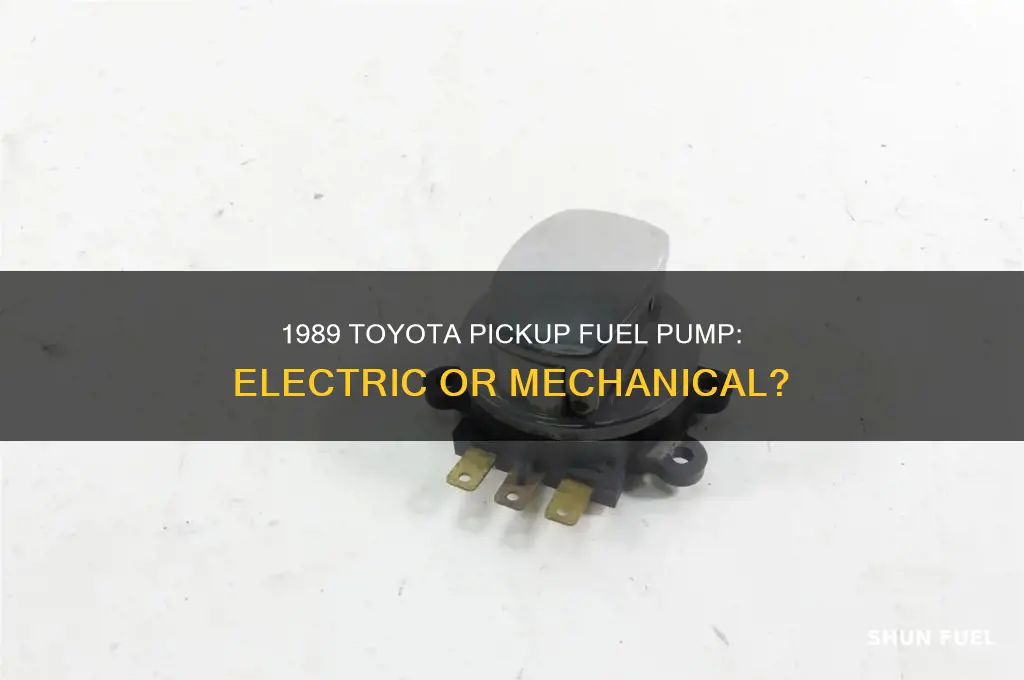 does a 1989 toyota pickup have an electric fuel pump