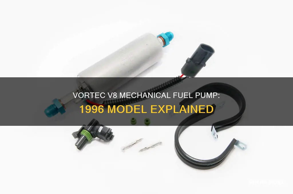 does a 1996 vortec v8 mechanical fuel pump