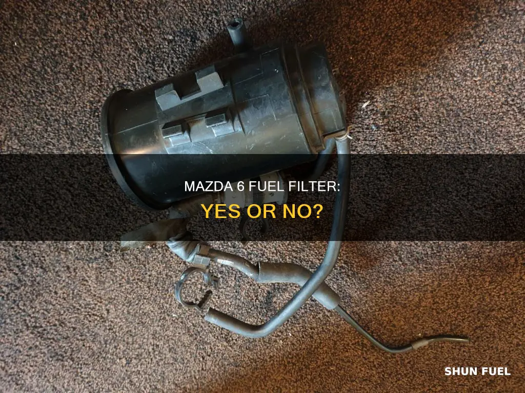 does a 2003 mazda 6 have a fuel filter