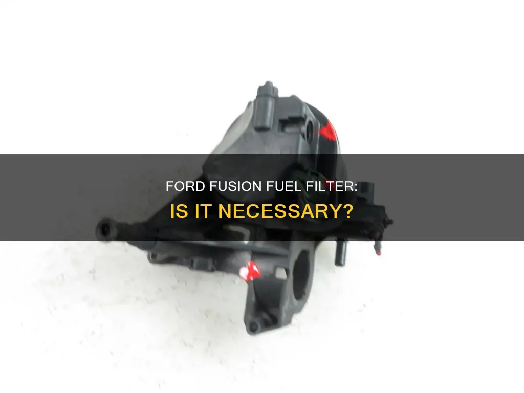 does a 2008 ford fusion have a fuel filter