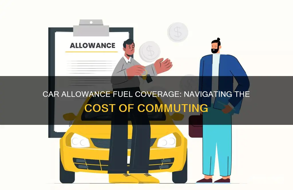 does a car allowance cover fuel