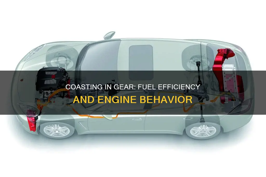 does a car use fuel when coasting in gear