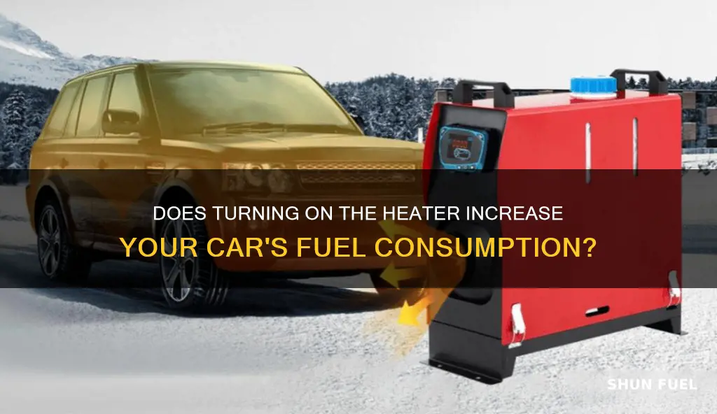 does a car use more fuel with heater on