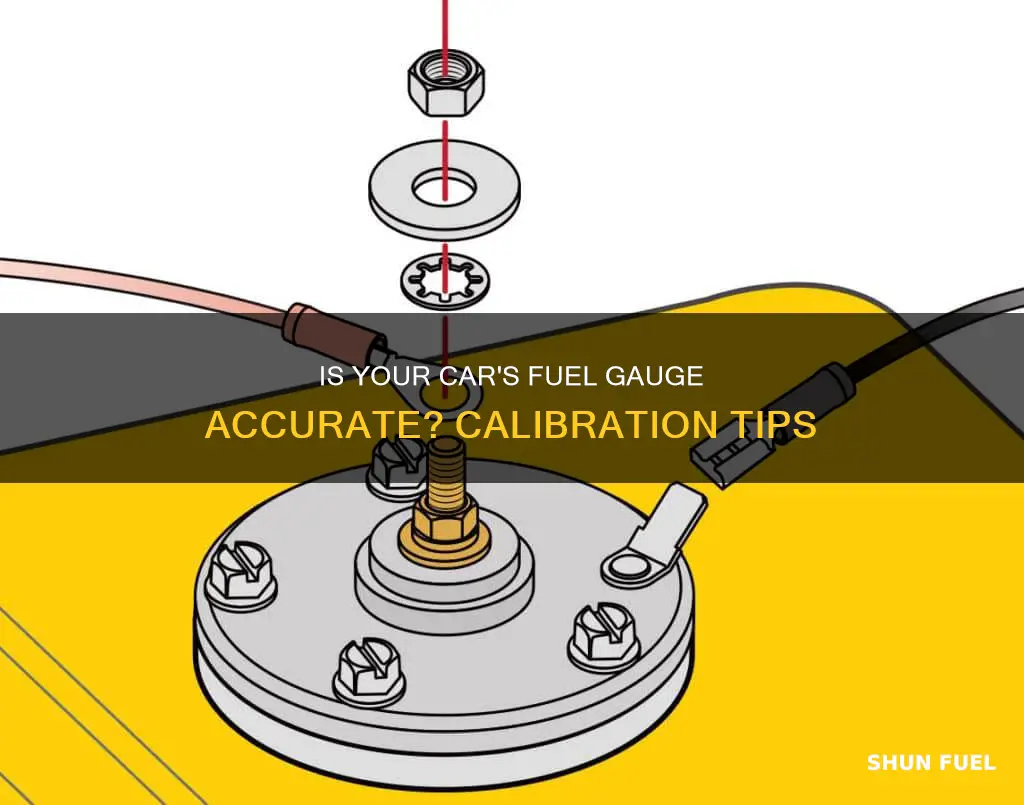 does a cars fuel gauge need to be calibrated