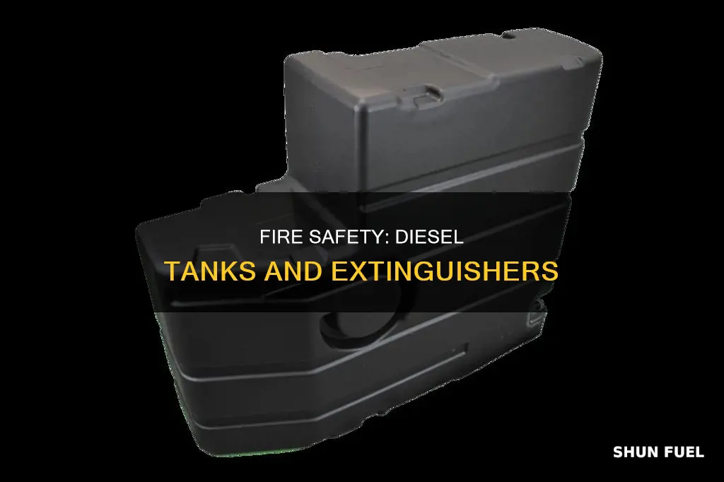 does a diesel fuel tank need a fire extinguisher