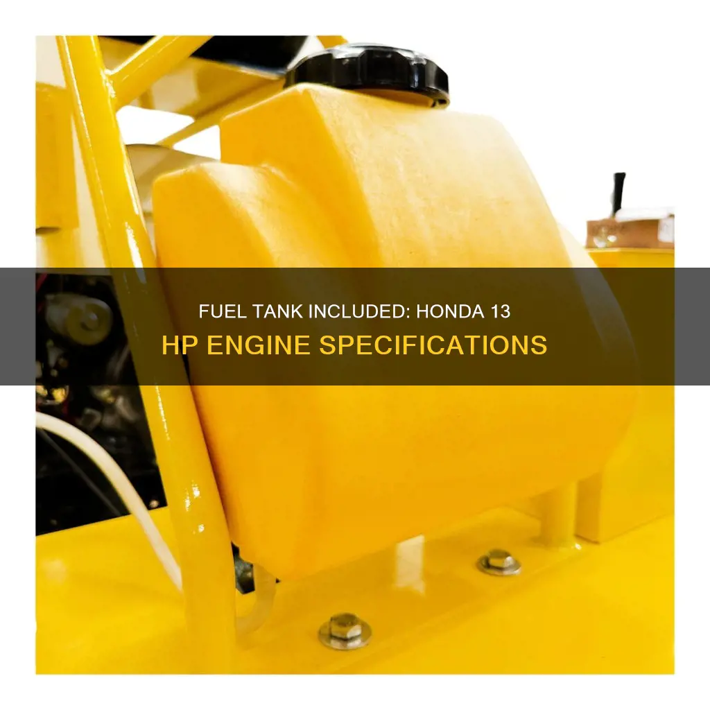 does a honda 13 hp come with a fuel tank