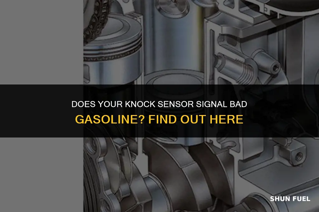 does a knock sensor determine bad gasoline