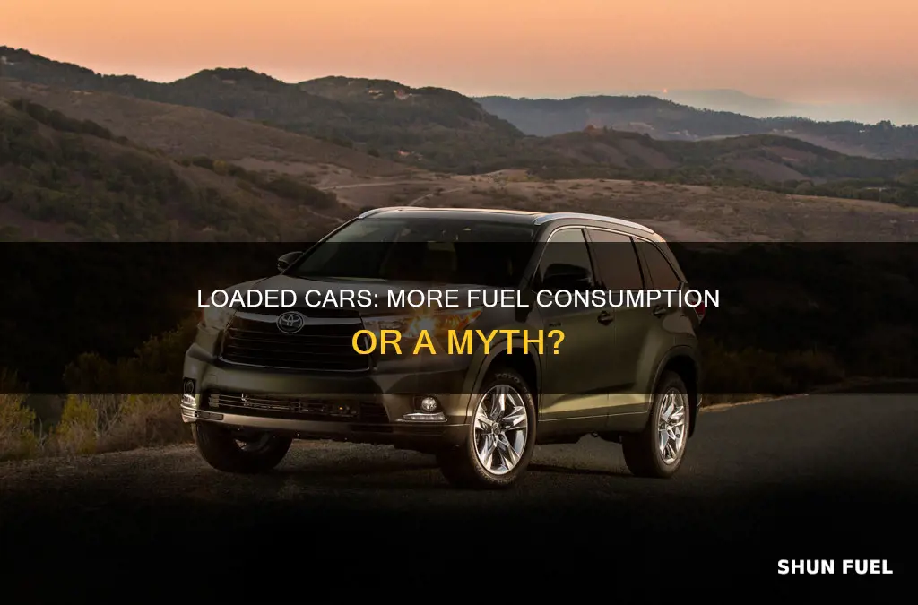 does a loaded car consume more fuel