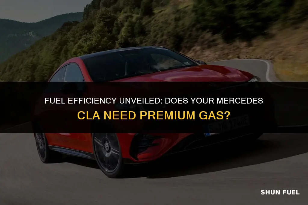 does a mercedes cla require premium gasoline