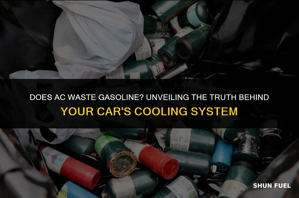 does ac waste gasoline