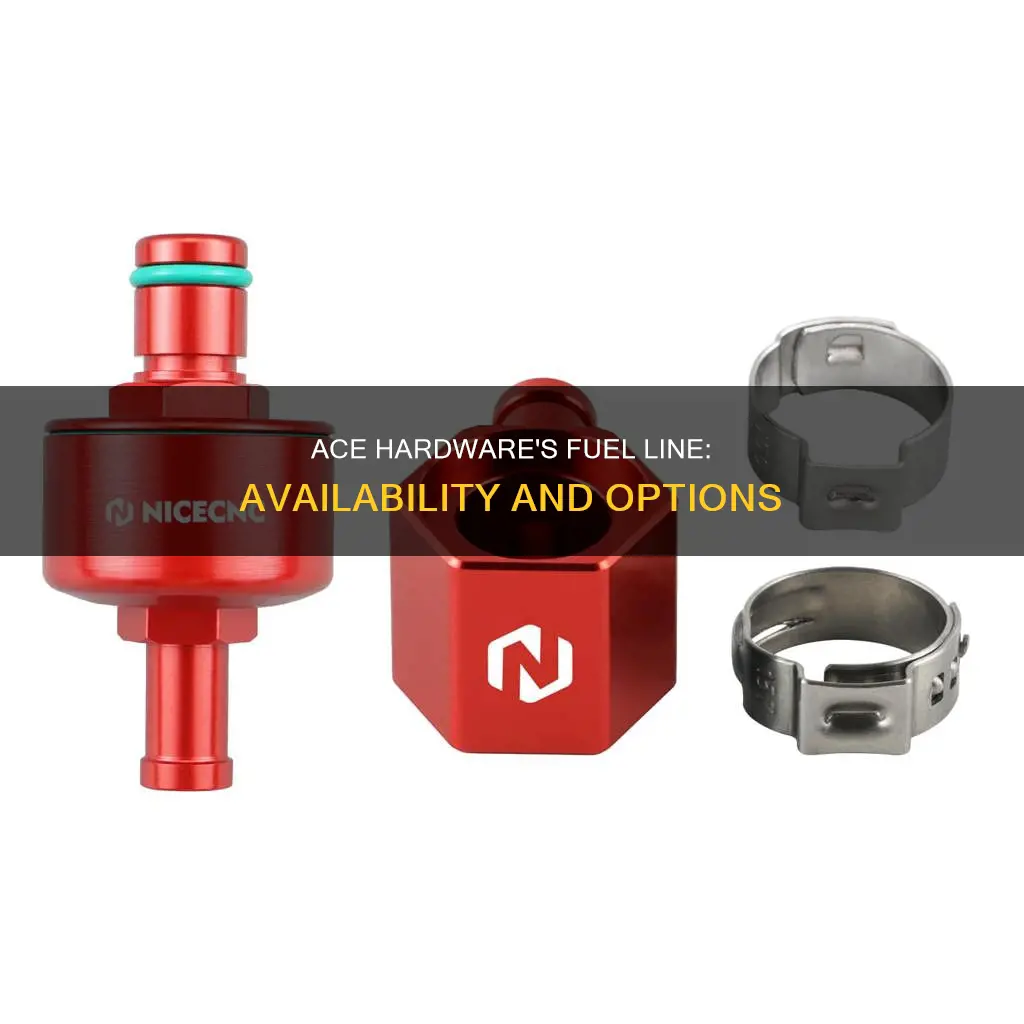 does ace hardware sell fuel line