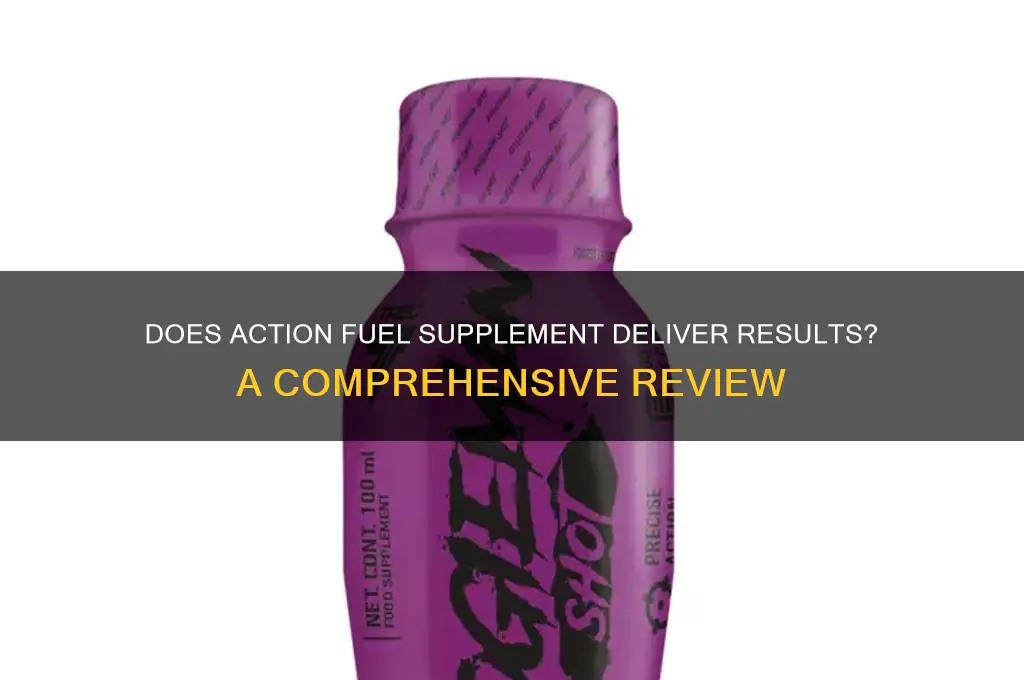 does action fuel supplement work