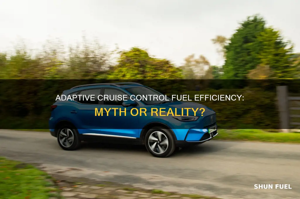 does adaptive cruise control use more fuel