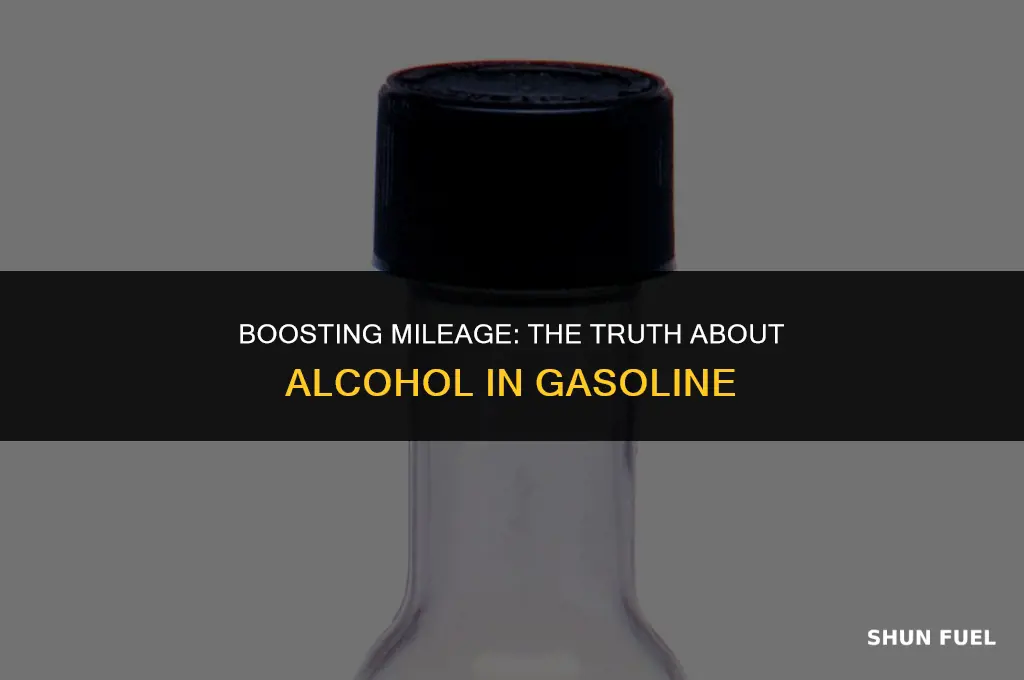 does adding alcohol to gasoline improve mileage