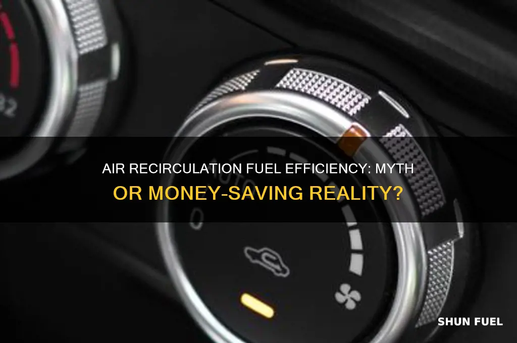 does air recirculation save fuel