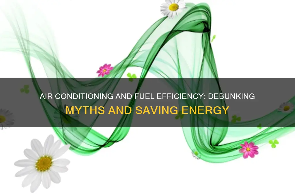 does aircon waste fuel