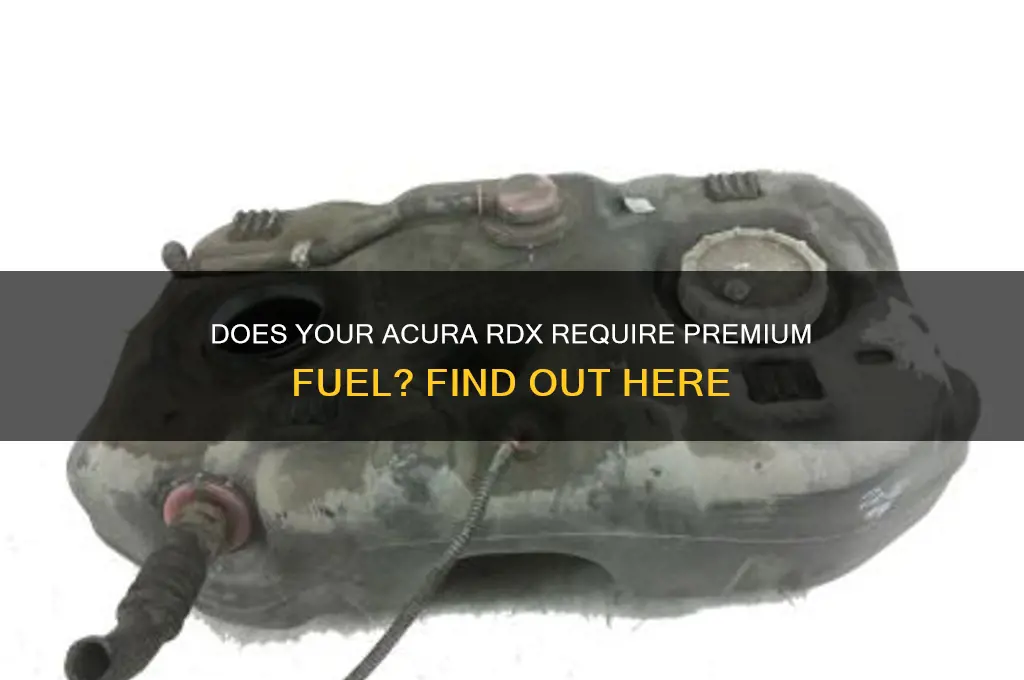 does all acura rdx use premium fuel
