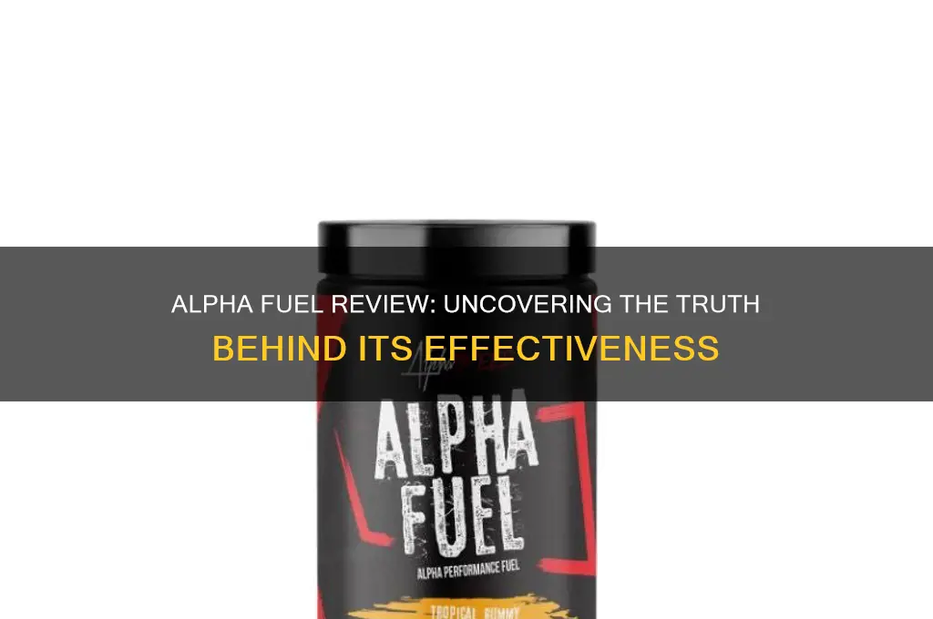 does alpha fuel really work
