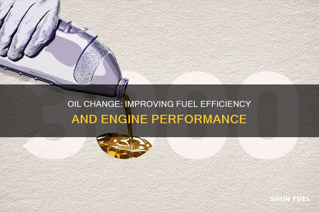 does an oil change improve fuel efficiency