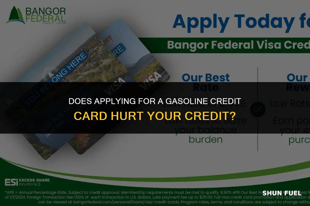 does applying for a gasoline credit card hurt your credit