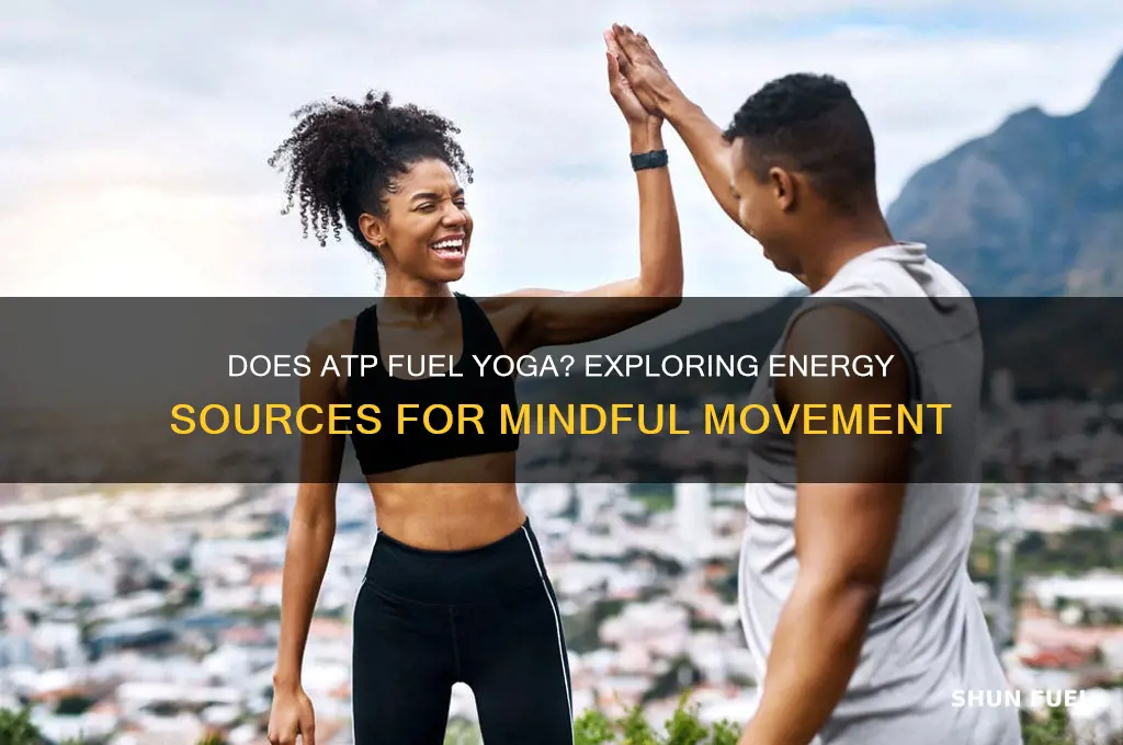does atp fuel yoga