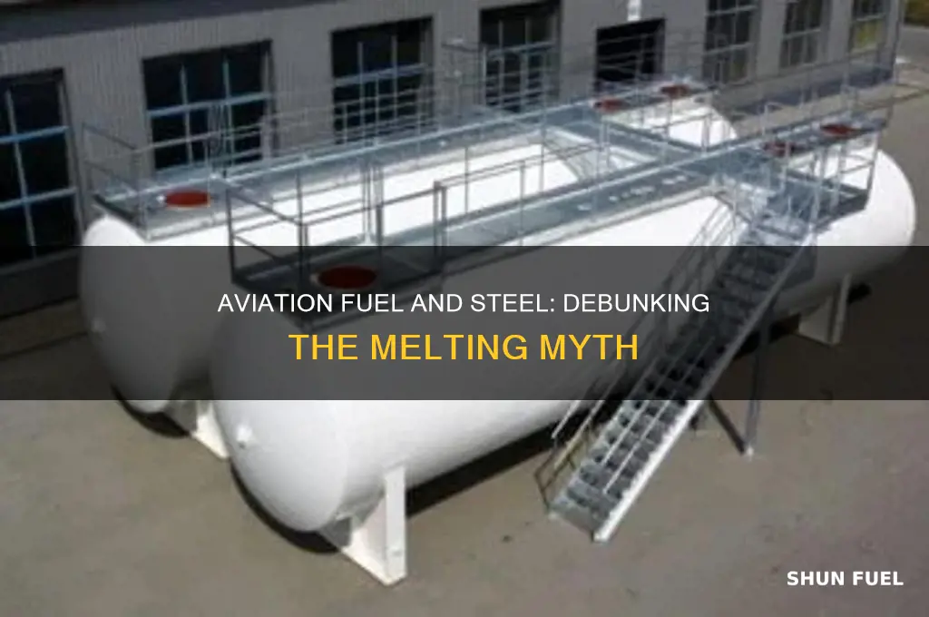 does aviation fuel melt steel
