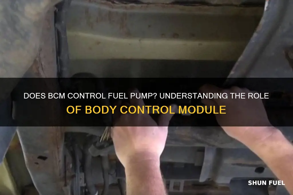 does bcm control fuel pump