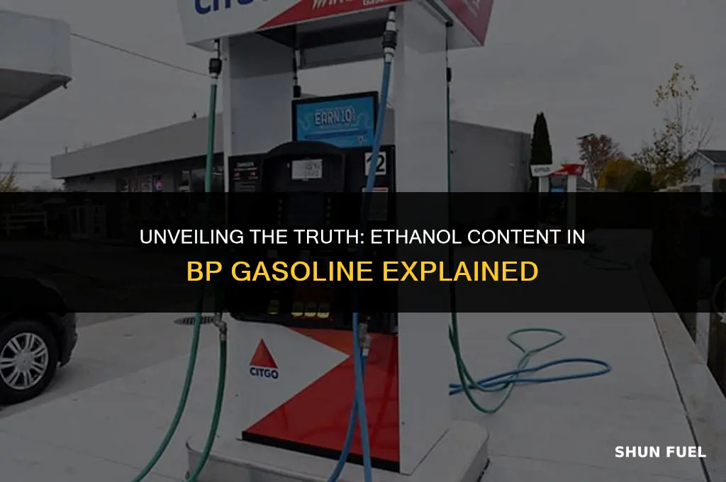 does bp gasoline contain ethanol