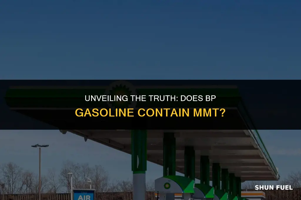 does bp gasoline contain mmt