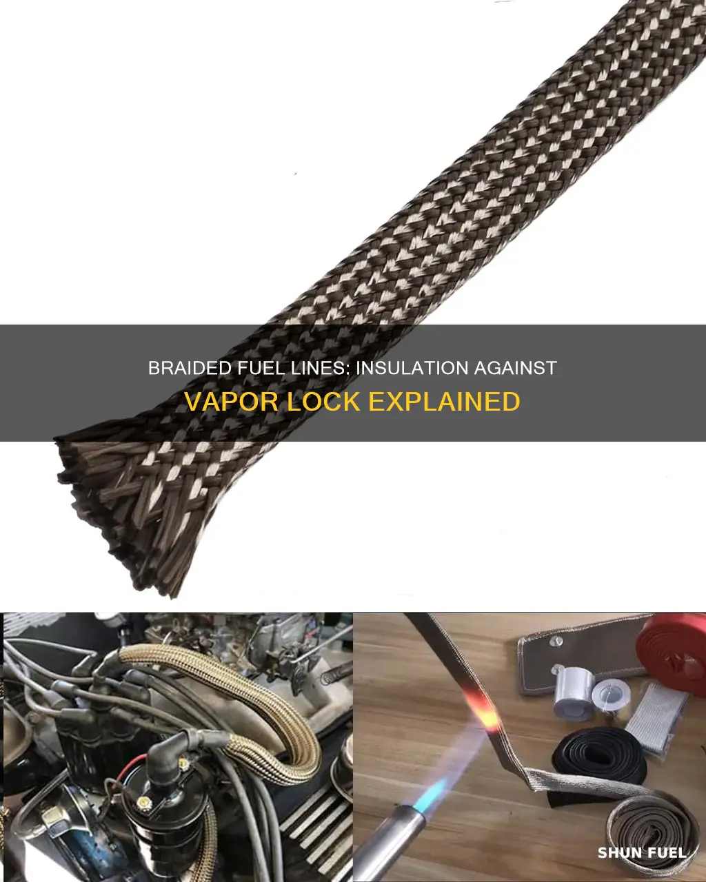 does braided fuel line help insulate from vapor lock