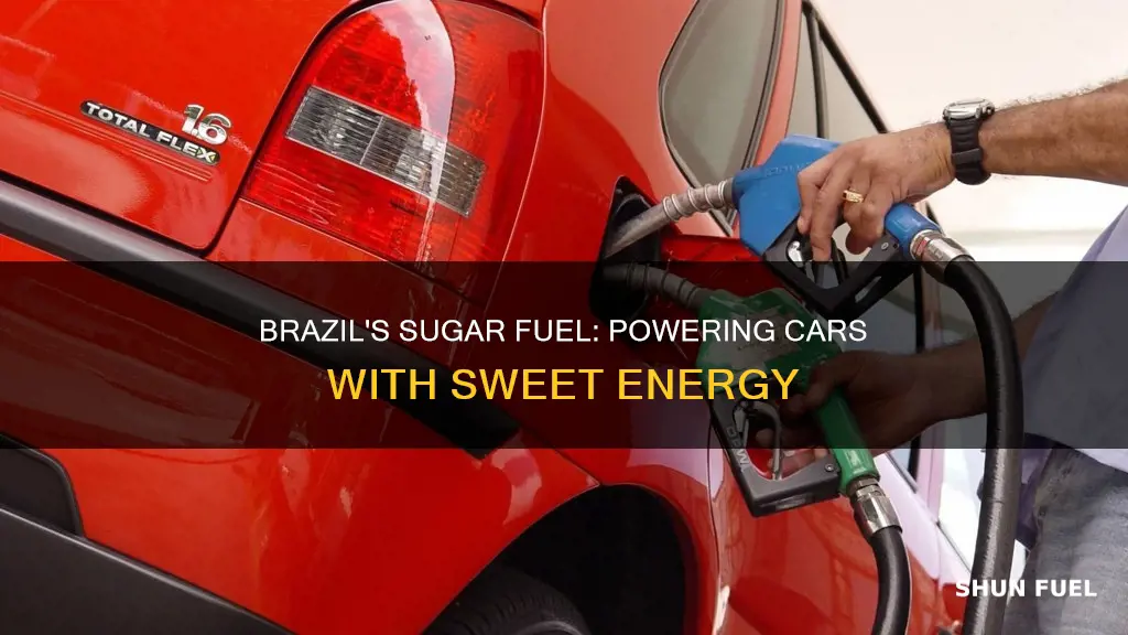 does brazil make sugar fuel for cars