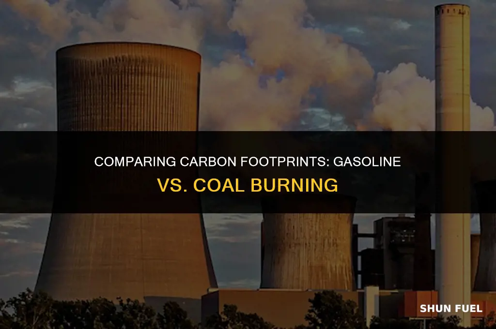 does burnig gasoline or coal release more carbon dioxide