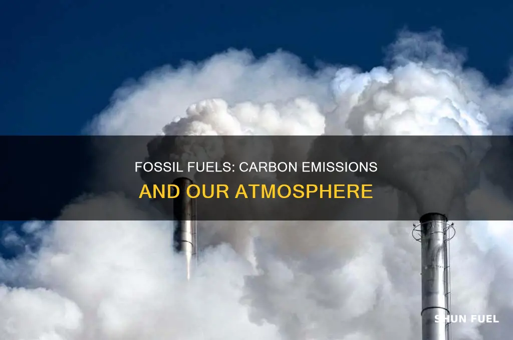 does burning fossil fuels release carbon dioxide into atmosphere