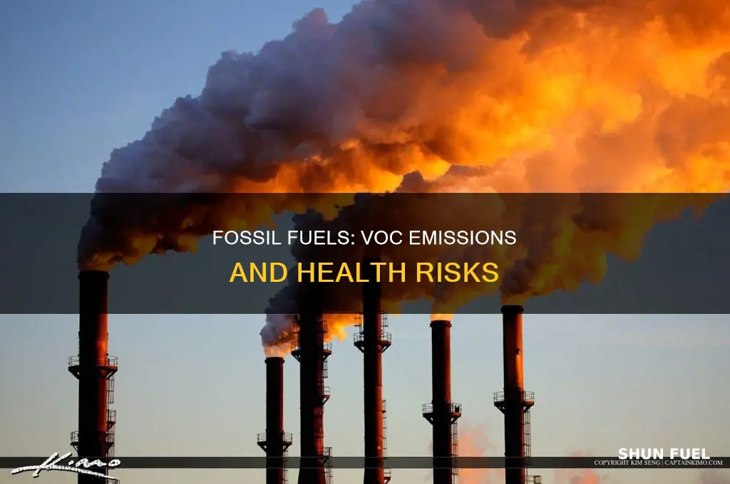 does burning fossil fuels release vocs
