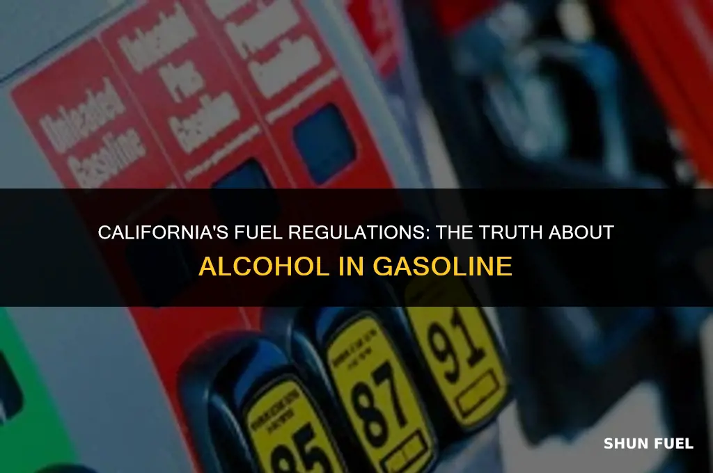 does california require alcohol in gasoline