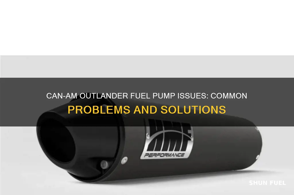 does can am outlander have fuel pump problems