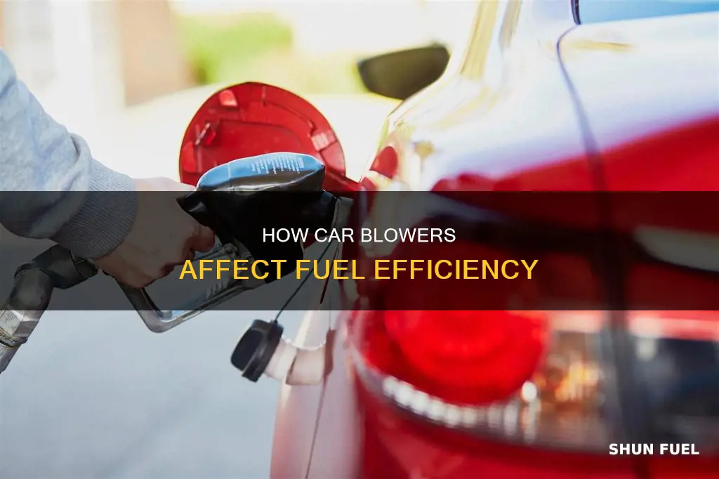 does car blower consume fuel