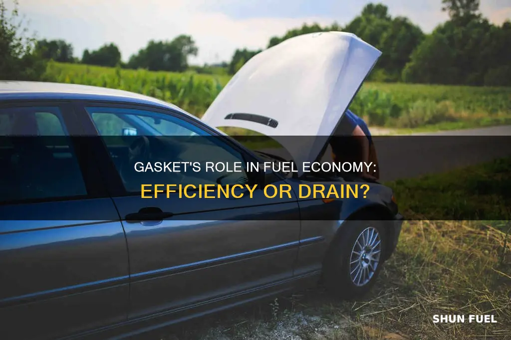 does car gasket affect fuel economy