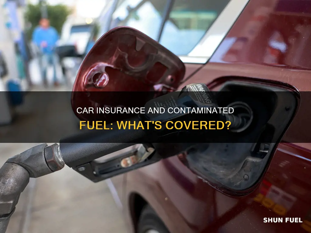 does car insurance cover contaminated fuel