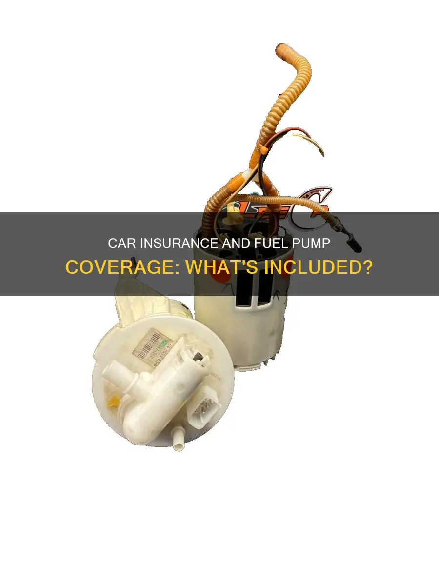 does car insurance cover fuel pump