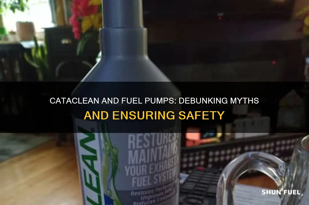 does cataclean hurt fuel pumps