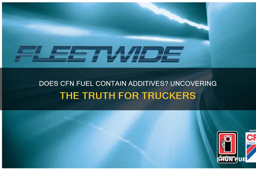 does cfn fuel have additives